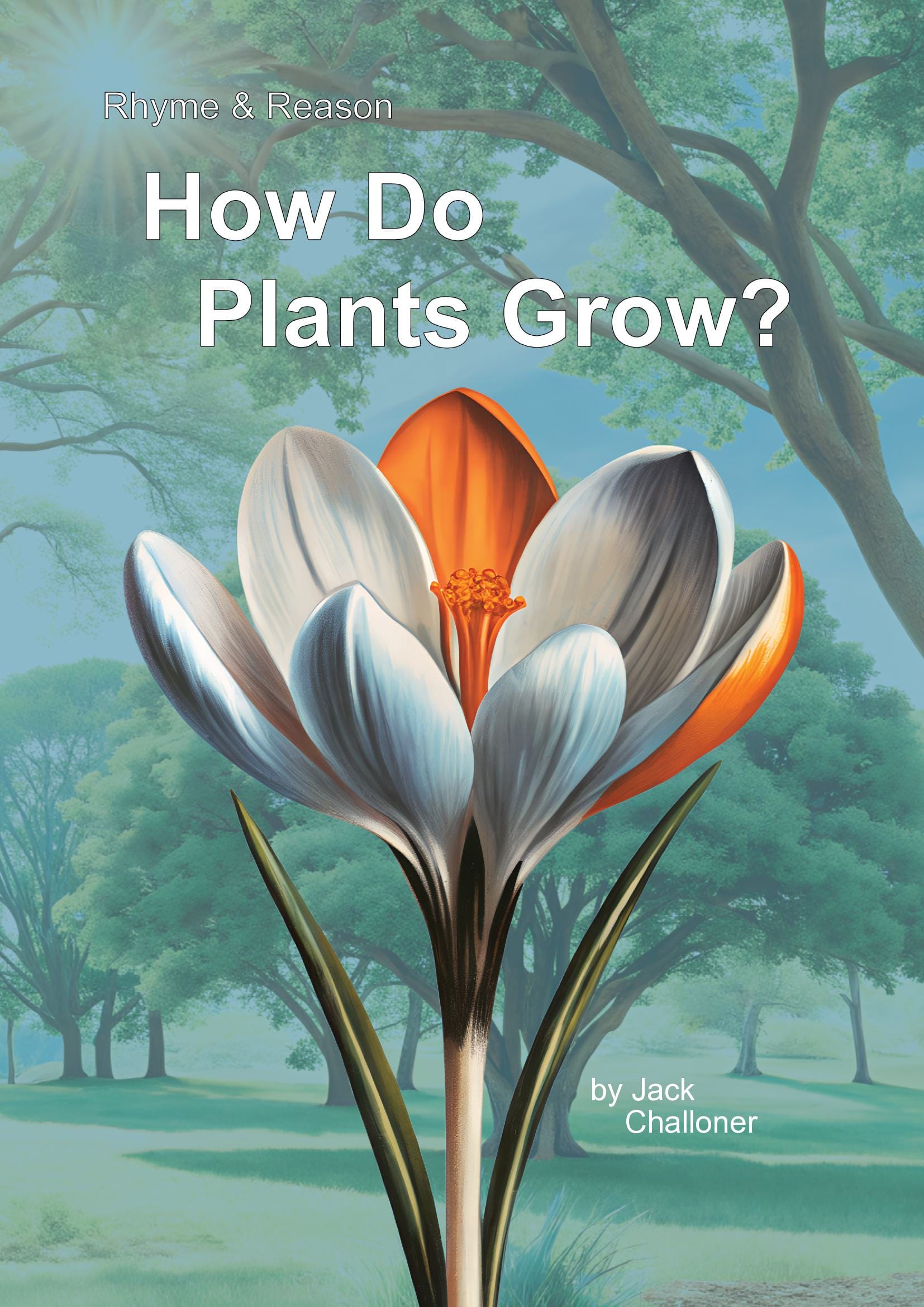 Rhyme & Reason: How Do Plants Grow?